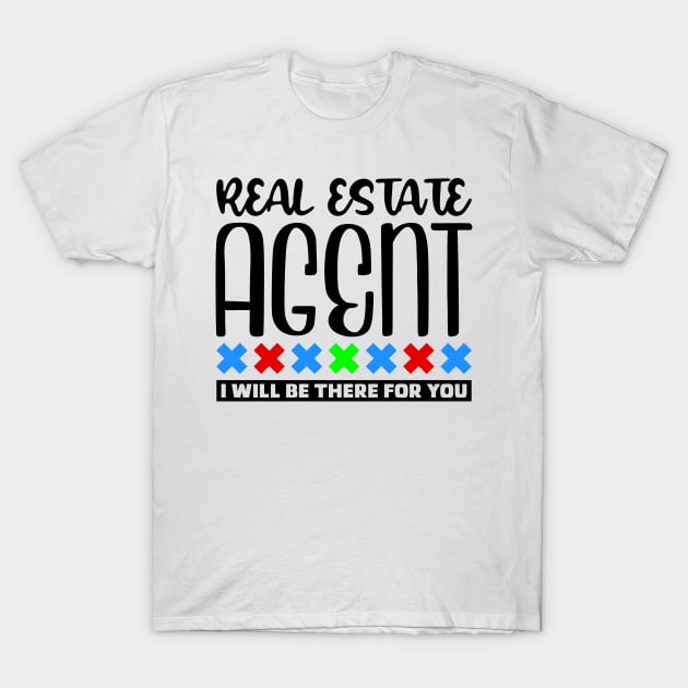 Real Estate Agent T-Shirt by colorsplash